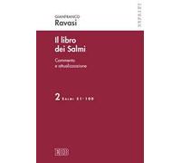 Il libro dei Salmi. Vol. 2: Salmi 51-100
