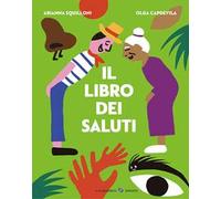 Il libro dei saluti. Ediz. a colori