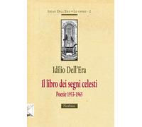 Il libro dei segni celesti. Poesie 1953-1965 - 2018 - Nerbini