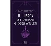 Il libro dei talismani e degli amuleti - 2022 - Venexia