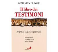 Il libro dei testimoni. Martirologio ecumenico