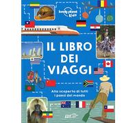 Il libro dei viaggi. Ediz. a colori