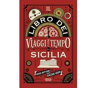 Il libro dei viaggi nel tempo della Sicilia