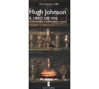 Il libro dei vini 2007. Conoscere e scegliere il vino