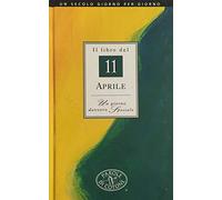 Il libro del 11 aprile. Un giorno davvero speciale