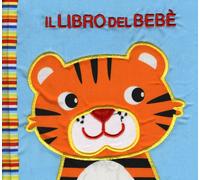 Il libro del bebè. Animali a strisce - Ferri Francesca