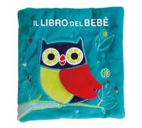 Il libro del bebè. Gufo. Ediz. a colori - Ferri Francesca