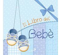 Il libro del bebè. Maschio