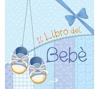 Il libro del bebè. Maschio