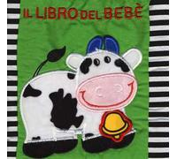 Il libro del bebè. Mucca. Ediz. a colori