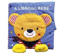 Il libro del bebè. Orso. Ediz. a colori