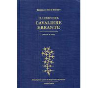 Il libro del cavaliere errante - [Araba Fenice]