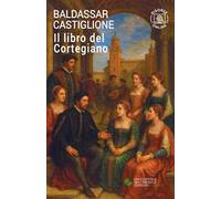 Il libro del cortegiano. Con espansione online