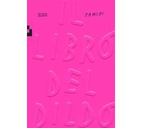 Il libro del dildo. Ediz. a colori