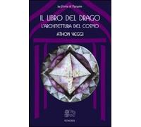 Il libro del drago: l'architettura del cosmo - [Venexia]