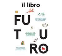 Il libro del futuro – Nuova ediz. – Gallucci