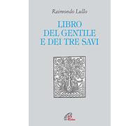 Il libro del gentile e dei tre savi