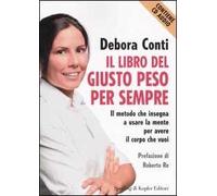Il libro del giusto peso per sempre. Con CD Audio