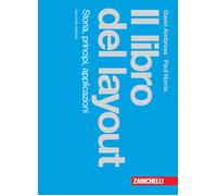 Il libro del layout. Storia, principi, applicazioni