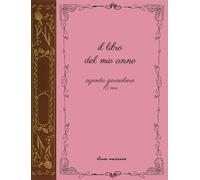 Il libro del mio anno. Agenda giornaliera 16 mesi [Paperback] [Jul 07, 2023]