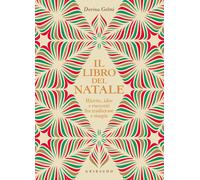 Il libro del Natale. Ricette, idee e racconti fra tradizione e magia [Hardcover]