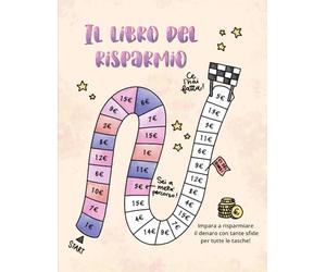 Il libro del risparmio: Oltre 30 money challenge per risparmiare facilmente €100, €250, €300, €500...€1000 | Monitoraggio del risparmio di soldi e ... per gestire il denaro | Glow up finanziario