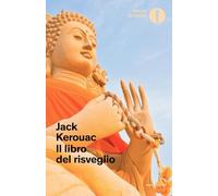 Il libro del risveglio. Vita del Buddha