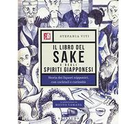Il libro del sake e degli spiriti giapponesi