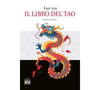 Il libro del Tao. Ediz. integrale
