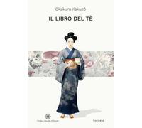 Il libro del tè. Ediz. integrale