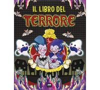 Il libro del terrore. Ediz. a colori