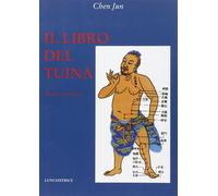 Il libro del Tuina. Teoria e pratica [Paperback] [Jan 01, 2013] Chen, Jun and Tr