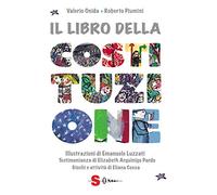 Il libro della Costituzione. Nuova ediz.