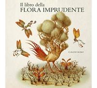 Il libro della flora imprudente
