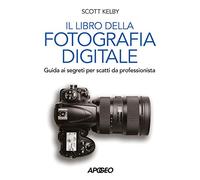 Il libro della fotografia digitale