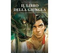 Il Libro della Giungla: Cinquanta scene, cinquanta tavole dipinte