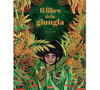 Il libro della giungla. Ediz. a colori