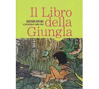 Il libro della giungla. Ediz. illustrata