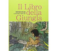 Il libro della giungla. Ediz. illustrata