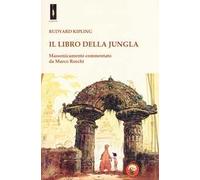 Il libro della jungla. Massonicamente commentato da Marco Rocchi