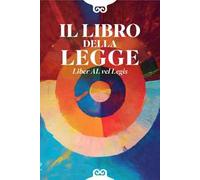 Il Libro Della Legge. Liber AL Vel Legis. Ediz. Italiana E Inglese - - 2024