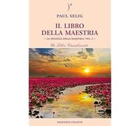 Il libro della maestria. La trilogia della maestria (Vol. 1) [Paperback] Selig,