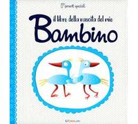 Il libro della nascita del mio bambino