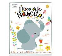 Il libro della nascita. Piccole gioie. Ediz. a colori