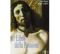 Il libro della Passione. Con CD Audio