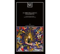 A cura di Saccone C. – Il libro della scala di Maometto – Stellfeld & Ernst – 2025