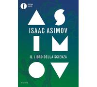 Il libro della scienza [Paperback] [Jul 20, 2021] Asimov, Isaac and Cannillo, Tu