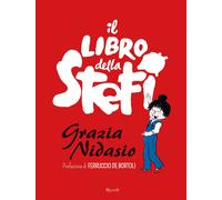 Il libro della Stefi - Nidasio Grazia