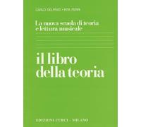 IL LIBRO DELLA TEORIA - C. DELFRATI