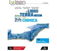 Il libro della terra. Ediz. blu. Per i Licei e gli Ist. magistrali. Con e-book. Con espansione online. Con Libro: Chimica